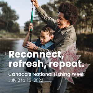 Photograph of woman fishing with a young boy on a river with the text "reconnect, refresh, repeat. Canada's National Fishing Week"