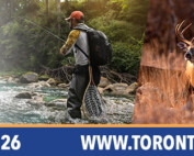 a banner featuring photos of outdoor activities with the text saying that the Toronto Sportsmens Show will be March 19–22, 2026 at the International Centre.